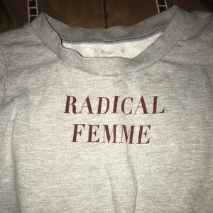 Fervour Radical Femme Sweatshirt